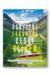 Úchvatné evropské cesty vlakem - Naplánujte si bezstarostnou dovolenou napříč Evropou Úchvatné evropské cesty vlakem - Naplánujte si bezstarostnou dovolenou napříč Evropou