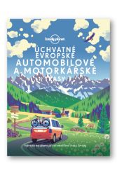 Úchvatné evropské automobilové a motorkářské trasy - Mapy a průvodci Úchvatné evropské automobilové a motorkářské trasy