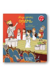 Moje první Opera - Zvuková knížka - Emilie Collet - Zvuková leporela Moje první Opera - Zvuková knížka