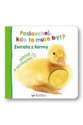 Poslouchej, kdo to může být? Zvířata z farmy - Zvukové knihy pro nejmenší Poslouchej, kdo to může být? Zvířata z farmy