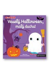 MiniPEDIE Veselý Halloween, malý duchu! - Nathalie Choux - Leporela Svojtka MiniPEDIE MiniPEDIE Veselý Halloween, malý duchu!