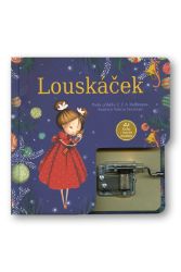 Louskáček - Kniha s hracím strojkem - Ernst Theodor Wilhelm Hoffmann - Zvukové knihy pro nejmenší Louskáček - Kniha s hracím strojkem