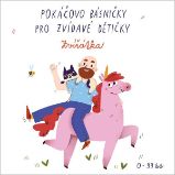 Pokáčovo básničky pro zvídavé dětičky Zvířátka Pokáčovo básničky pro zvídavé dětičky Zvířátka