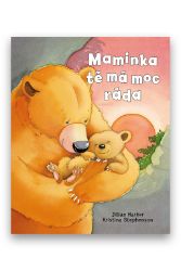Maminka tě má moc ráda - Jillian Harker - Obrázkové knihy pro nejmenší Maminka tě má moc ráda