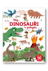 Nej... DINOSAUŘI v pohybu