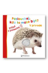 Poslouchej, kdo to může být? V přírodě Poslouchej, kdo to může být? V přírodě