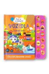 Dívej se a poslouchej Vozidla - Zvuková kniha - Zvuková leporela Dívej se a poslouchej Vozidla - Zvuková kniha