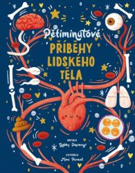 Pětiminutové příběhy lidského těla Pětiminutové příběhy lidského těla