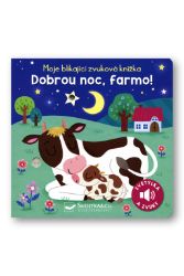 Moje blikající zvuková knížka Dobrou noc, farmo! Moje blikající zvuková knížka Dobrou noc, farmo!