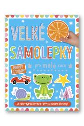Velké samolepky pro malé ruce Barvy a tvary - Samolepky pro děti Velké samolepky pro malé ruce Barvy a tvary