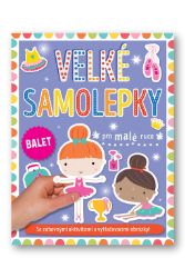 Velké samolepky pro malé ruce Balet Velké samolepky pro malé ruce Balet