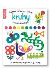 Kočka Tečka učí tvary Kruhy se samolepkami - Elizabeth Golding - Samolepky se zvířátky Kočka Tečka učí tvary Kruhy se samolepkami