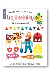 Kočka Tečka učí tvary Trojuhelníky se samolepkami - Elizabeth Golding - Samolepky se zvířátky Kočka Tečka učí tvary Trojuhelníky se samolepkami