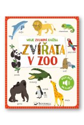 Moje zvuková knížka Zvířata v zoo - Zvuková leporela Moje zvuková knížka Zvířata v zoo