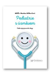 Pediatrie s úsměvem - Martina Milkovičová - Pedagogika Pediatrie s úsměvem