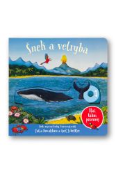 Šnek a velryba Tlač, táhni, posouvej - Julia Donaldson - Interaktivní knihy pro nejmenší Šnek a velryba Tlač, táhni, posouvej