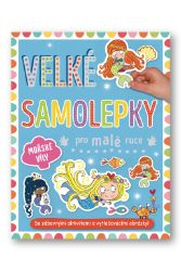 Velké samolepky pro malé ruce Mořské víly Velké samolepky pro malé ruce Mořské víly
