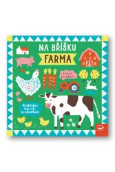 Na bříšku Farma - Rozkládací leporelo se zrcátkem - Louise Lockhart - Leporela pro děti Na bříšku Farma - Rozkládací leporelo se zrcátkem