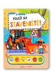 Světlo a zvuky Pojeď na staveniště!