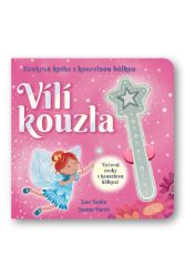 Vílí kouzla - Zvuková kniha s kouzelnou hůlkou