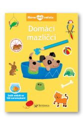 Máme rádi zvířata - Domácí mazlíčci - Dětské knížky poznávání zvířat Máme rádi zvířata - Domácí mazlíčci