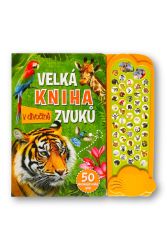Velká kniha zvuků v divočině - Zvuková leporela Velká kniha zvuků v divočině