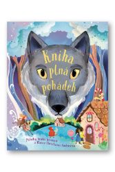Kniha plná pohádek - Příběhy bratří Grimmů a Hanse Christiana Andersena - Wilhelm Karl Grimm,Hans Christian Andersen - Andersenovy pohádky Kniha plná pohádek - Příběhy bratří Grimmů a Hanse Christiana Andersena
