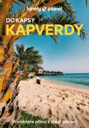 Kapverdy do kapsy - Lonely Planet - Marc Di Duca - Podle země Kapverdy do kapsy - Lonely Planet