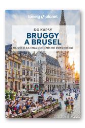 Bruggy a Brusel do kapsy - Lonely Planet Bruggy a Brusel do kapsy - Lonely Planet