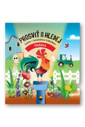 Prosviť a hledej Farma - Dětské knížky poznávání zvířat Prosviť a hledej Farma