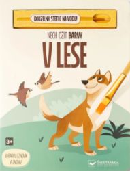 Nech ožít barvy V lese Nech ožít barvy V lese