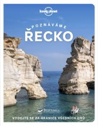 Poznáváme Řecko - Lonely Planet - Andrea Schulte-Peevers,Ryan Ver Berkmoes,Vesna Maric,Alexis Averbuck,Kate Armstrong,Anastasia Miari,Helen Iatrou,Sarah Souli,Vangelis Koronakis - Mapy Řecko Poznáváme Řecko - Lonely Planet