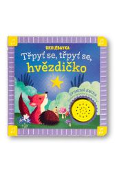Ukolébavka Třpyť se, třpyť se, hvězdičko - Zvukové knihy pro nejmenší Ukolébavka Třpyť se, třpyť se, hvězdičko