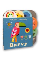 První slova První dotyky Barvy - Sally Payne - Leporela pro děti První slova První dotyky Barvy