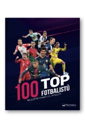100 top fotbalistů - Nejlepší hráči 21. století 100 top fotbalistů - Nejlepší hráči 21. století