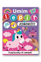 Umím lepit Jednorožci - Samolepkové knihy pro děti Umím lepit Jednorožci
