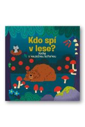 Kdo spí v lese? Kniha s kouzelnou baterkou Kdo spí v lese? Kniha s kouzelnou baterkou