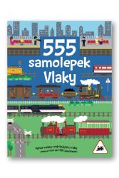 555 samolepek Vlaky - Vic Grey,Oakley Graham,Ben Sharman,Dan Crisp,Lauren Ellis - Omalovánky a samolepky pro děti 555 samolepek Vlaky