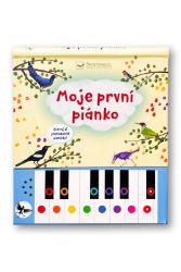 Moje první piánko Zahraj si jednoduché písničky! - Zvukové knihy pro nejmenší Moje první piánko Zahraj si jednoduché písničky!