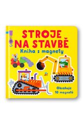 Stroje na stavbě Kniha s magnety Stroje na stavbě Kniha s magnety