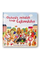 Orchestr zvířátek hraje Čajkovského - Sam Taplin - Zvukové knihy pro nejmenší Orchestr zvířátek hraje Čajkovského