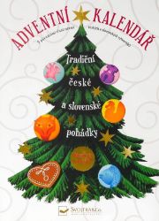 Adventní kalendář Tradiční české a slovenské pohádky - kolektiv autorů - Pohádky pro děti Adventní kalendář Tradiční české a slovenské pohádky