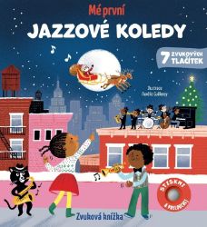 Mé první jazzové koledy - Emilie Collet - Zvukové knihy pro nejmenší Mé první jazzové koledy