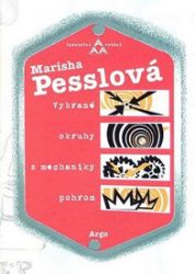 Vybrané okruhy z mechaniky pohrom - Marisha Pessl - Romány Vybrané okruhy z mechaniky pohrom