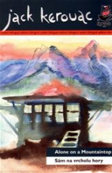 Sám na vrcholu hory/ Alone on a Mountaintop - Jack Kerouac - Dvojjazyčná literatura Sám na vrcholu hory/ Alone on a Mountaintop