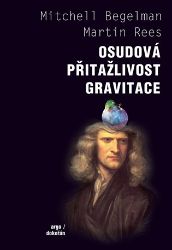 Osudová přitažlivost gravitace Osudová přitažlivost gravitace