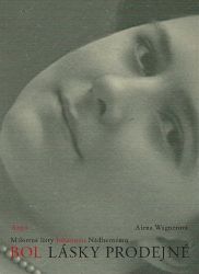 Bol lásky prodejné - Alena Wagnerová - Právo Bol lásky prodejné