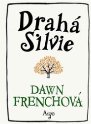 Drahá Silvie - Dawn French - Romány Drahá Silvie