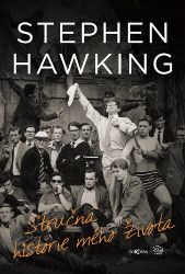 Stručná historie mého života - Stephen William Hawking - Životopisné romány Stručná historie mého života