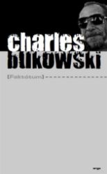 Faktótum - Charles Bukowski - Romány Faktótum
